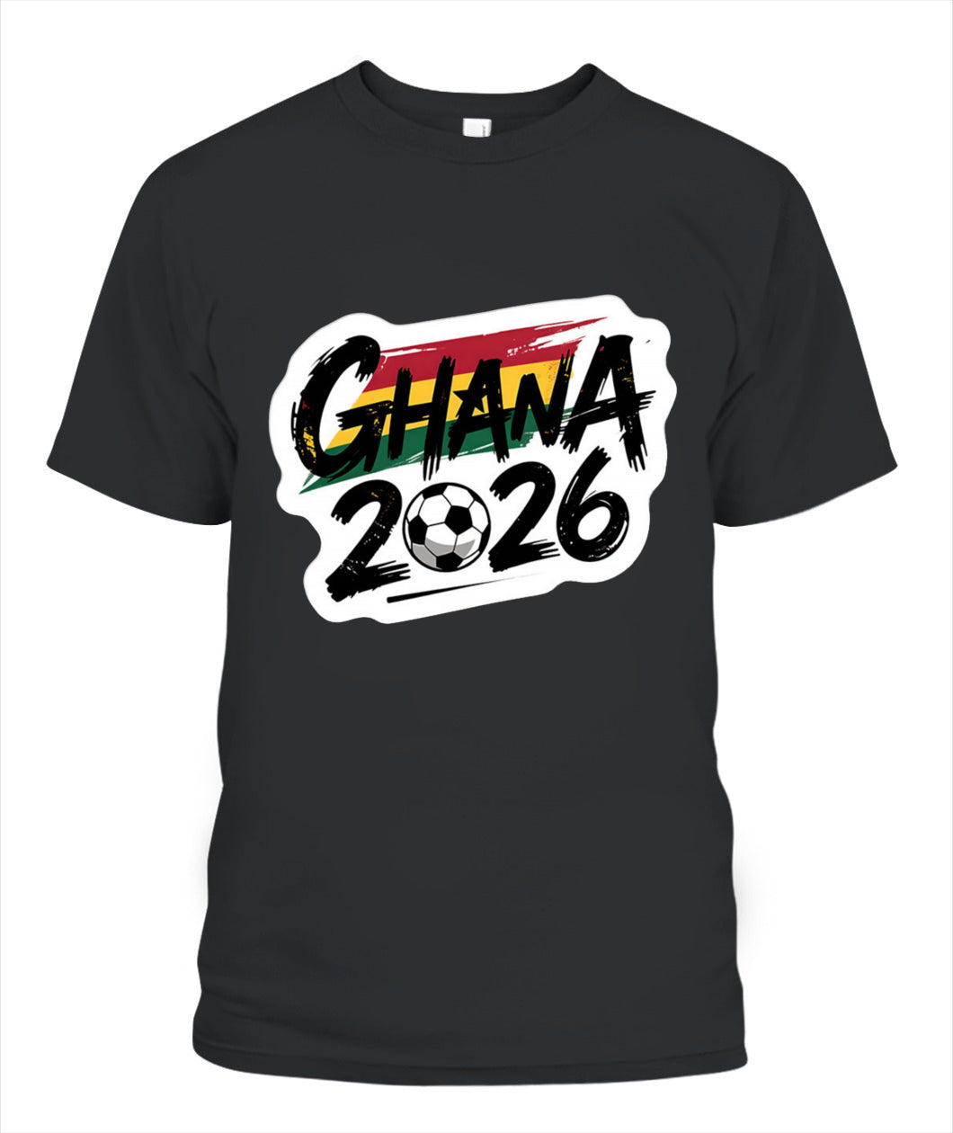 ✨From Every Fan, For Every Match✨-Ghana 2026 Tournament Football Shirt | Ghana Soccer 2026 Fan T-Shirt - Ghanaian Pride National Graphic Tee