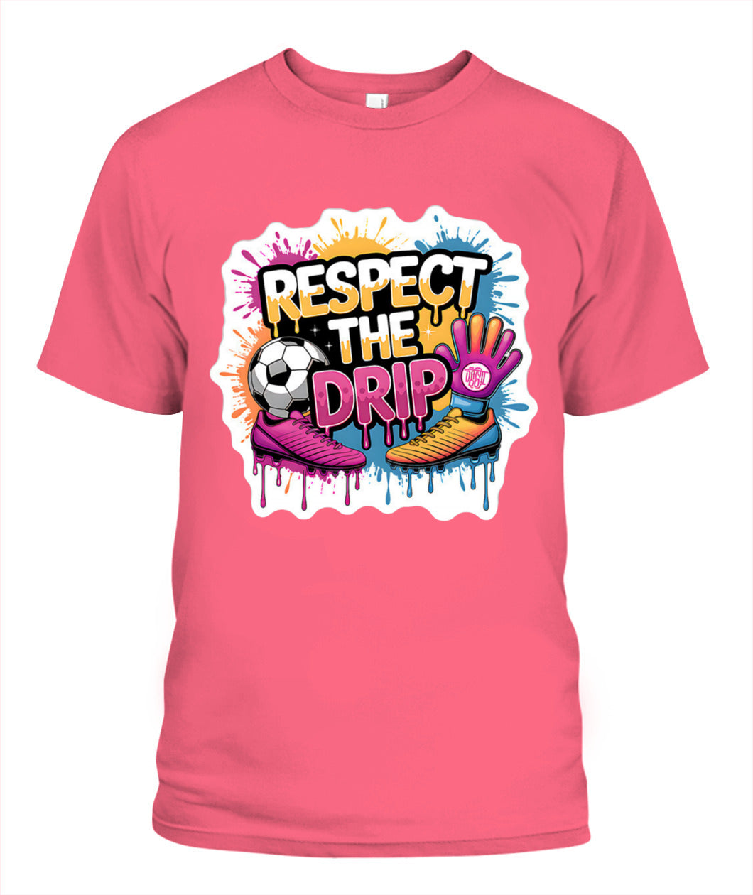 ✨From Every Fan, For Every Match✨-"Respect The Drip" Soccer Graphic T-Shirt - Cute Pop-Art Fan Tee