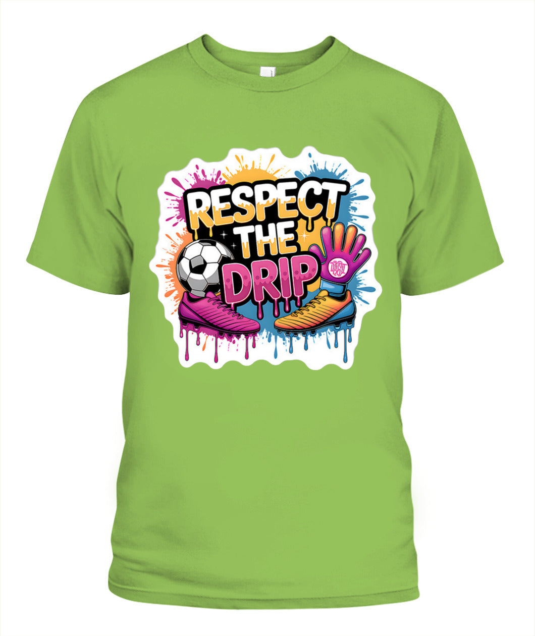 ✨From Every Fan, For Every Match✨-"Respect The Drip" Soccer Graphic T-Shirt - Cute Pop-Art Fan Tee