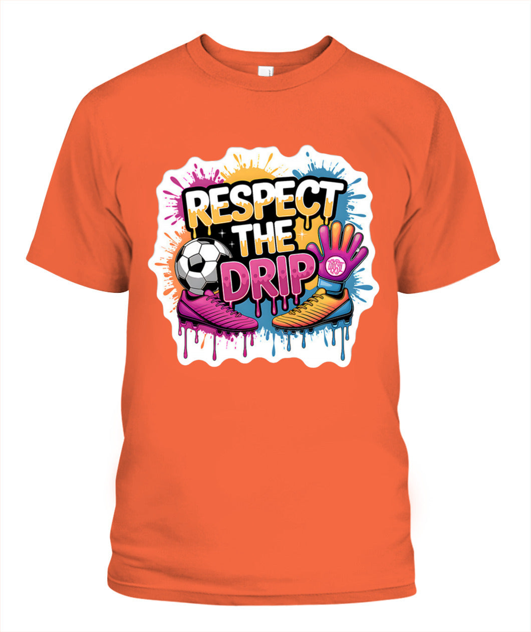 ✨From Every Fan, For Every Match✨-"Respect The Drip" Soccer Graphic T-Shirt - Cute Pop-Art Fan Tee