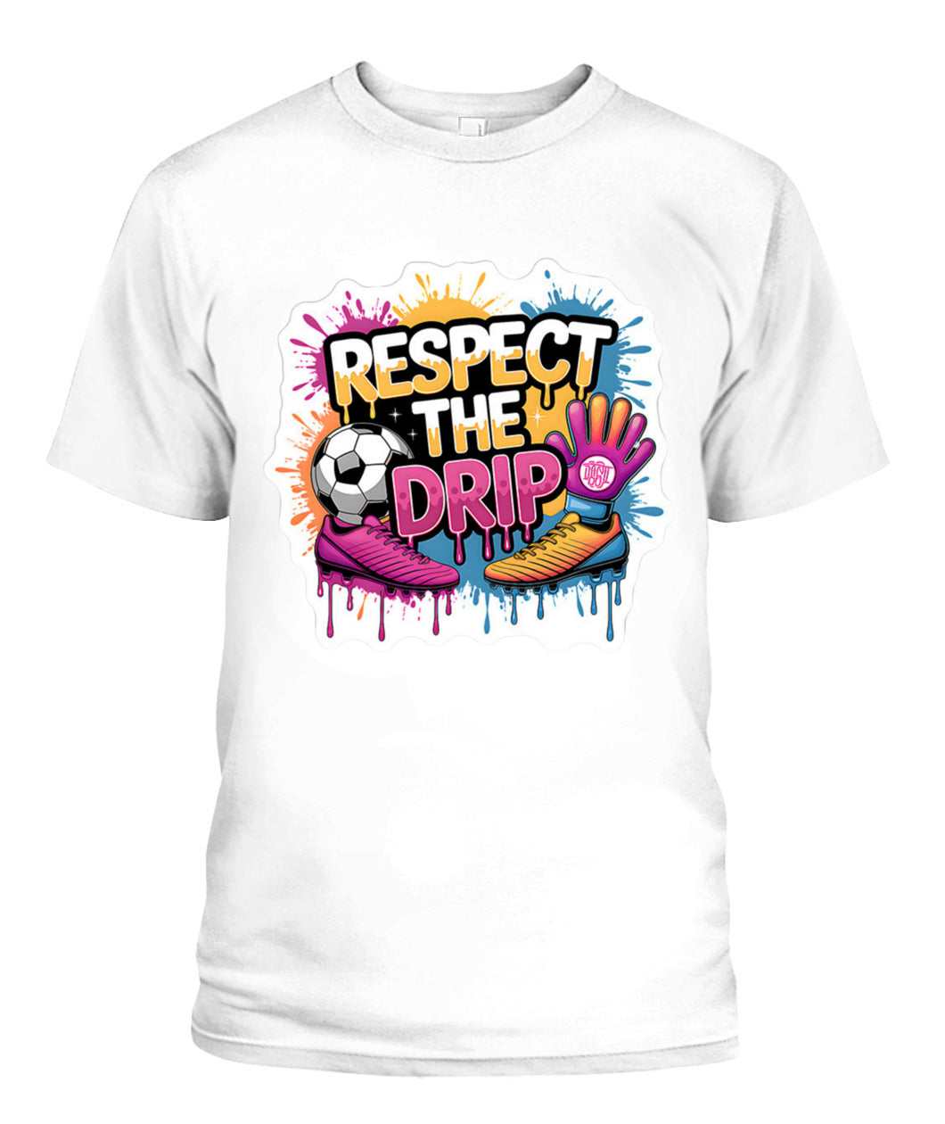 ✨From Every Fan, For Every Match✨-"Respect The Drip" Soccer Graphic T-Shirt - Cute Pop-Art Fan Tee